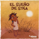 CUENTO: EL SUEÑO DE SIKA