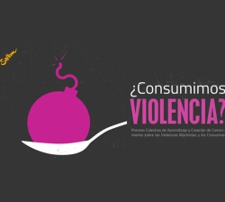 Fabricando Mujeres: ¿Consumimos violencia?
